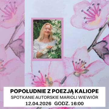Grafika jest plakatem zapraszającym na spotkanie autorskie z Mariolą Wiewiór pt. „Popołudnie z poezją Kaliope”, ozdobionym akwarelowym motywem różowych kwiatów oraz zdjęciem autorki.