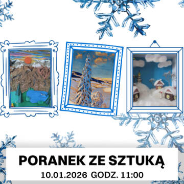 Grafika przedstawia trzy ramki ze zdjęciami, w których znajdują się zimowe krajobrazy, tworzone w różnych stylach artystycznych. W tle widoczne są śnieżynki, a poniżej znajduje się informacja o wydarzeniu 