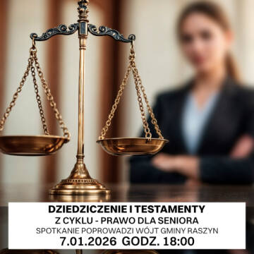 Grafika przedstawia wagę sprawiedliwości na pierwszym planie oraz rozmytą postać kobiety w stroju formalnym w tle, z informacją o spotkaniu „Dziedziczenie i testamenty – Prawo dla seniora” zaplanowanym na 7.01.2026 o godz. 18:00.