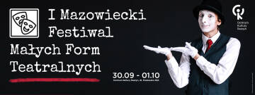 I Mazowiecki Festiwal Małych Form Teatralnych